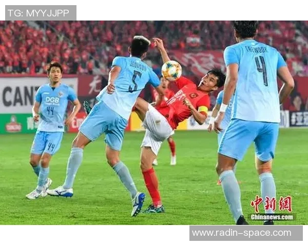 2019年亚冠联赛恒大对阵大邱的精彩回顾与战术分析