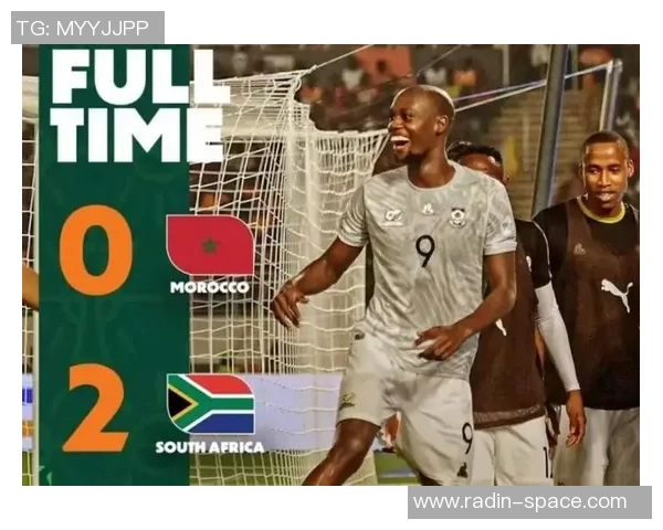 南非与布基纳法索的激烈对决揭示非洲足球的魅力与挑战